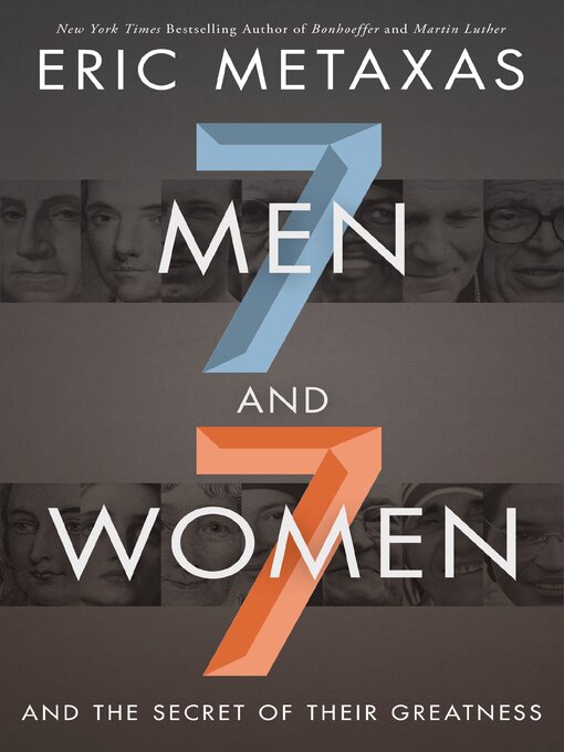 Title details for Seven Men and Seven Women by Eric Metaxas - Wait list